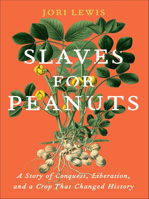 Title details for Slaves for Peanuts by Jori Lewis - Available